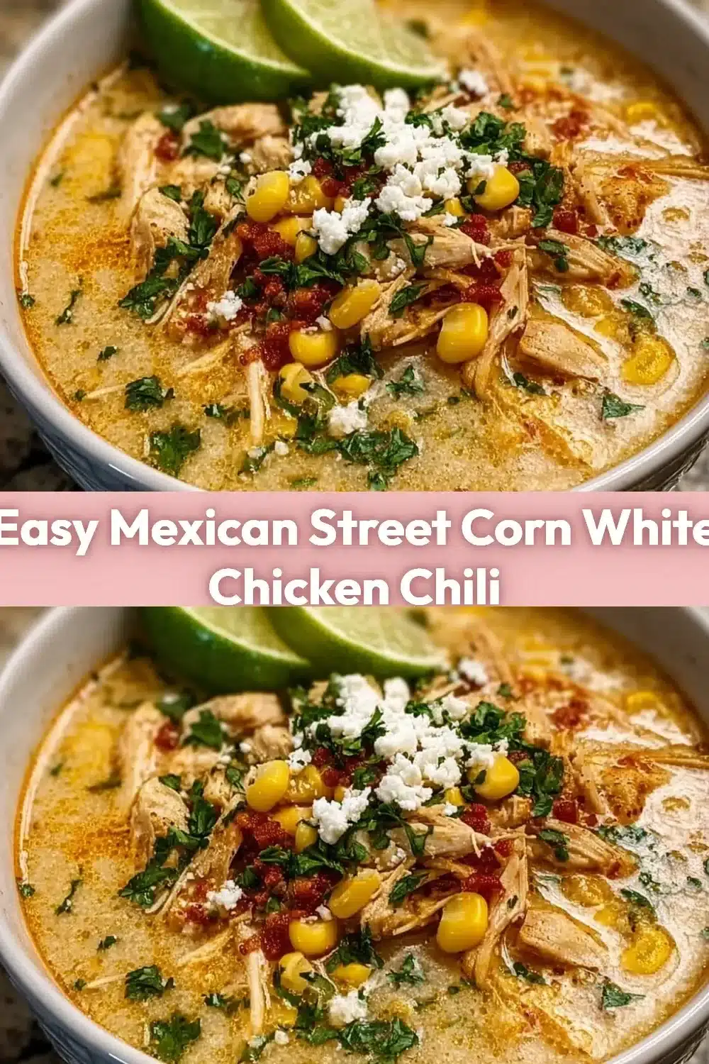 Easy Mexican Street Corn White Chicken Chili