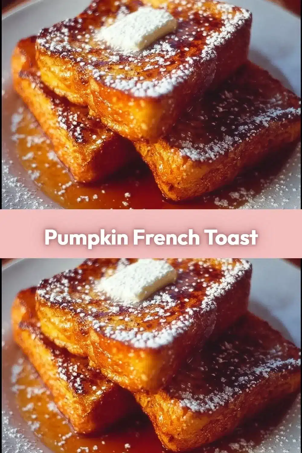 Pumpkin French Toast